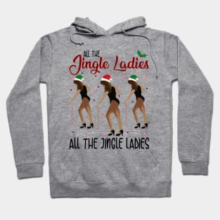 All The Jingle Ladies All The Jingle Ladies Hoodie